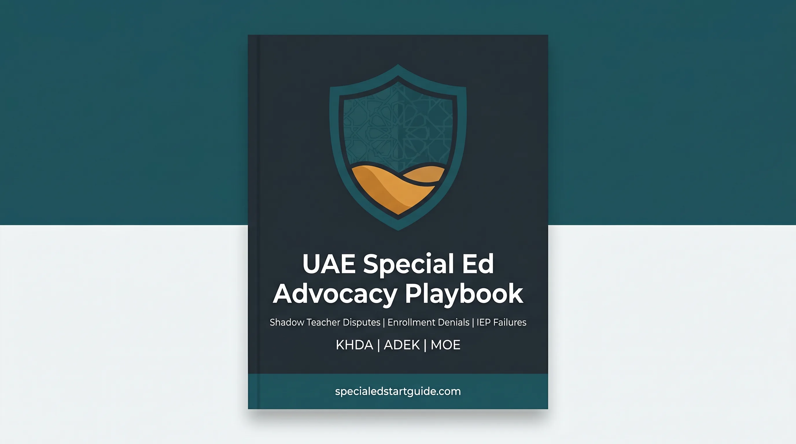 UAE Special Ed Advocacy Playbook — Shadow Teachers, Enrollment Denials, KHDA/ADEK Escalation
