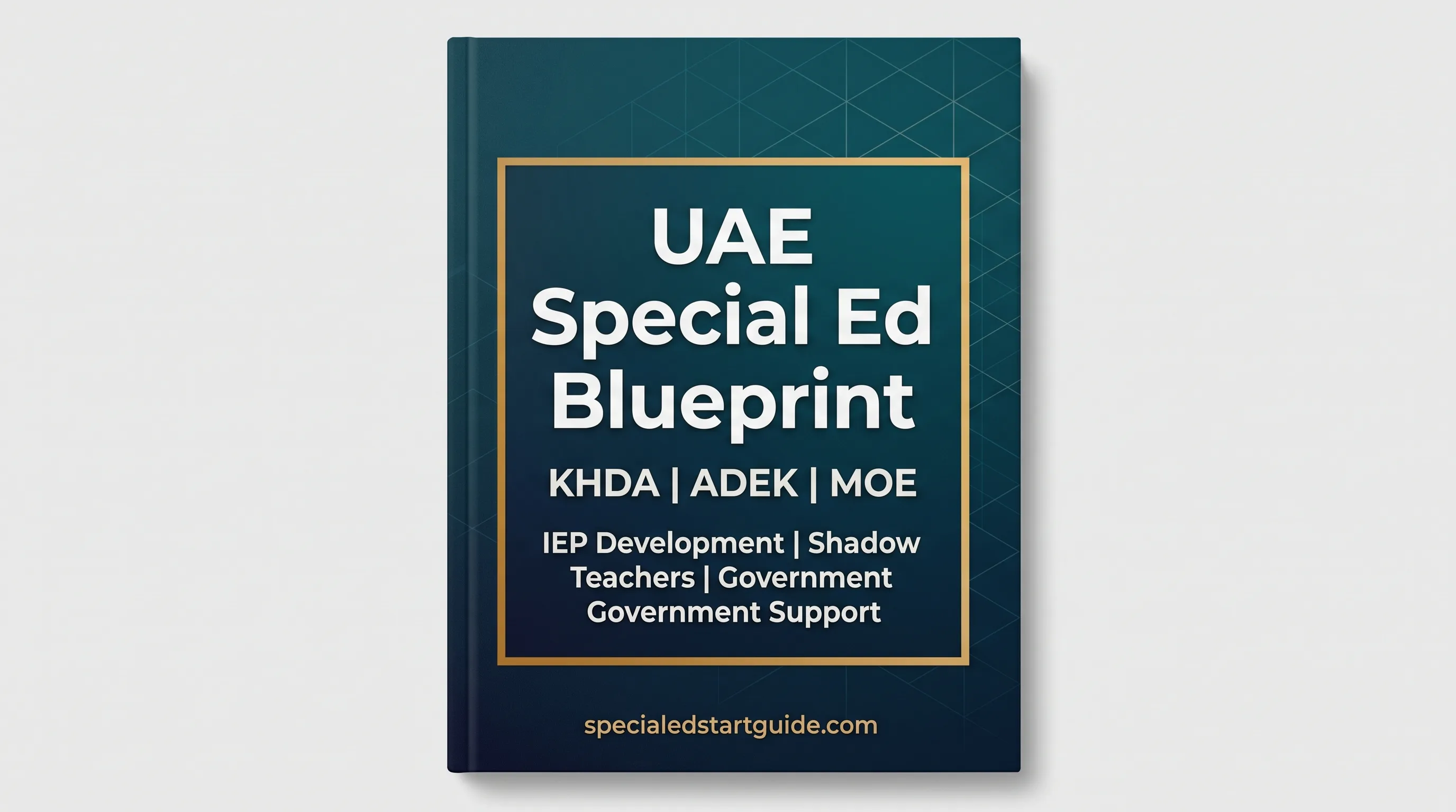 UAE Special Ed Blueprint — Decode KHDA, ADEK, and the Shadow Teacher System