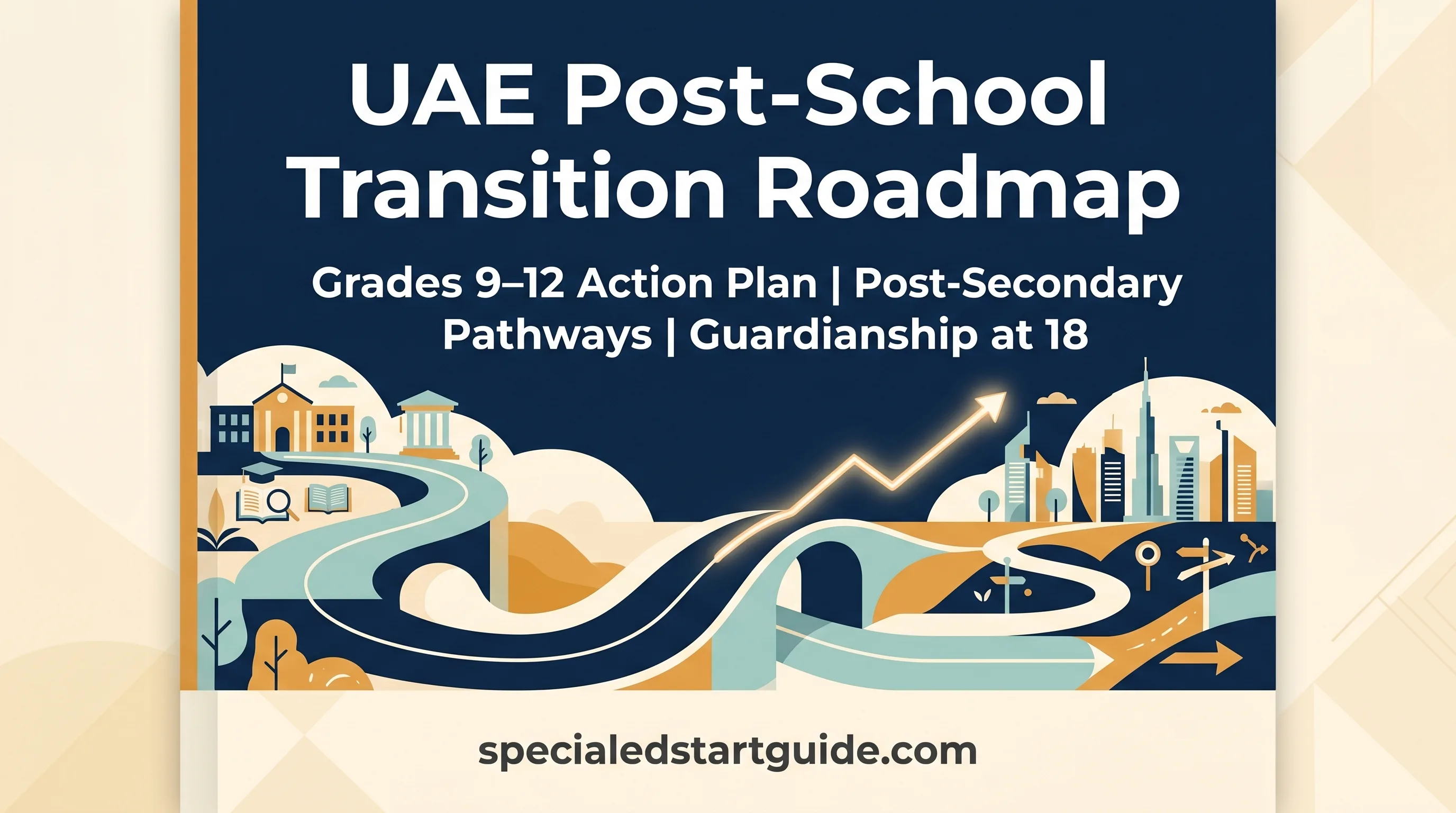 UAE Post-School Transition Roadmap — Bridge the Grade 12 Cliff