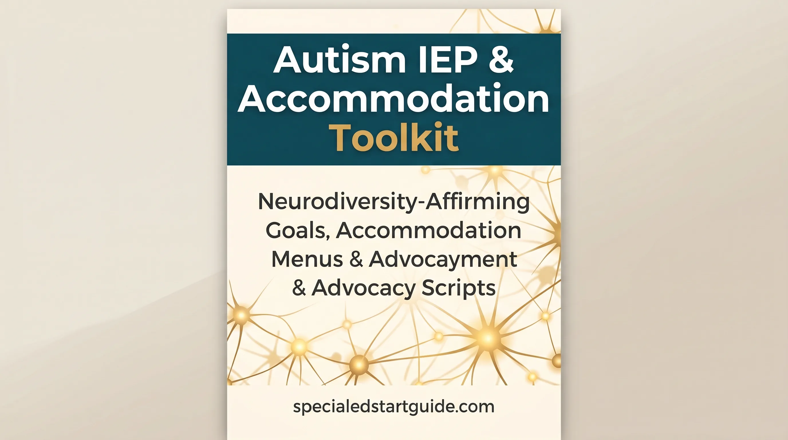 Autism IEP & Accommodation Toolkit — Goals That Build Independence, Not Compliance