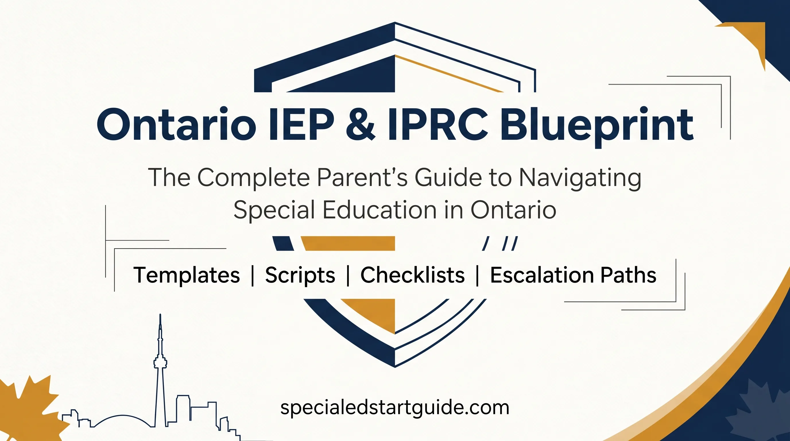 Ontario IEP & IPRC Blueprint — Decode Regulation 181/98, Navigate the IPRC Process, Advocate Under Ontario Law