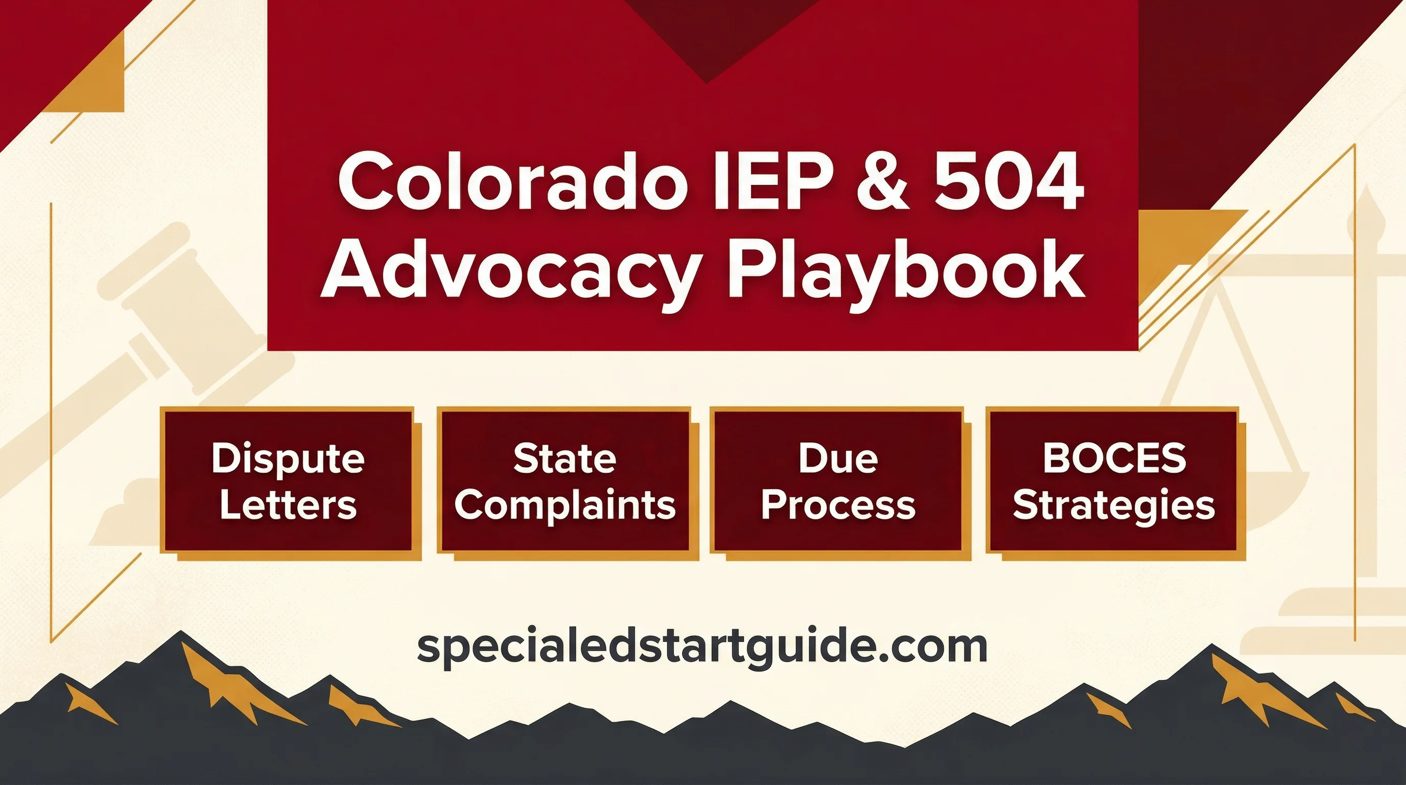 Colorado IEP & 504 Advocacy Playbook — CDE Complaints & ECEA Dispute Letters