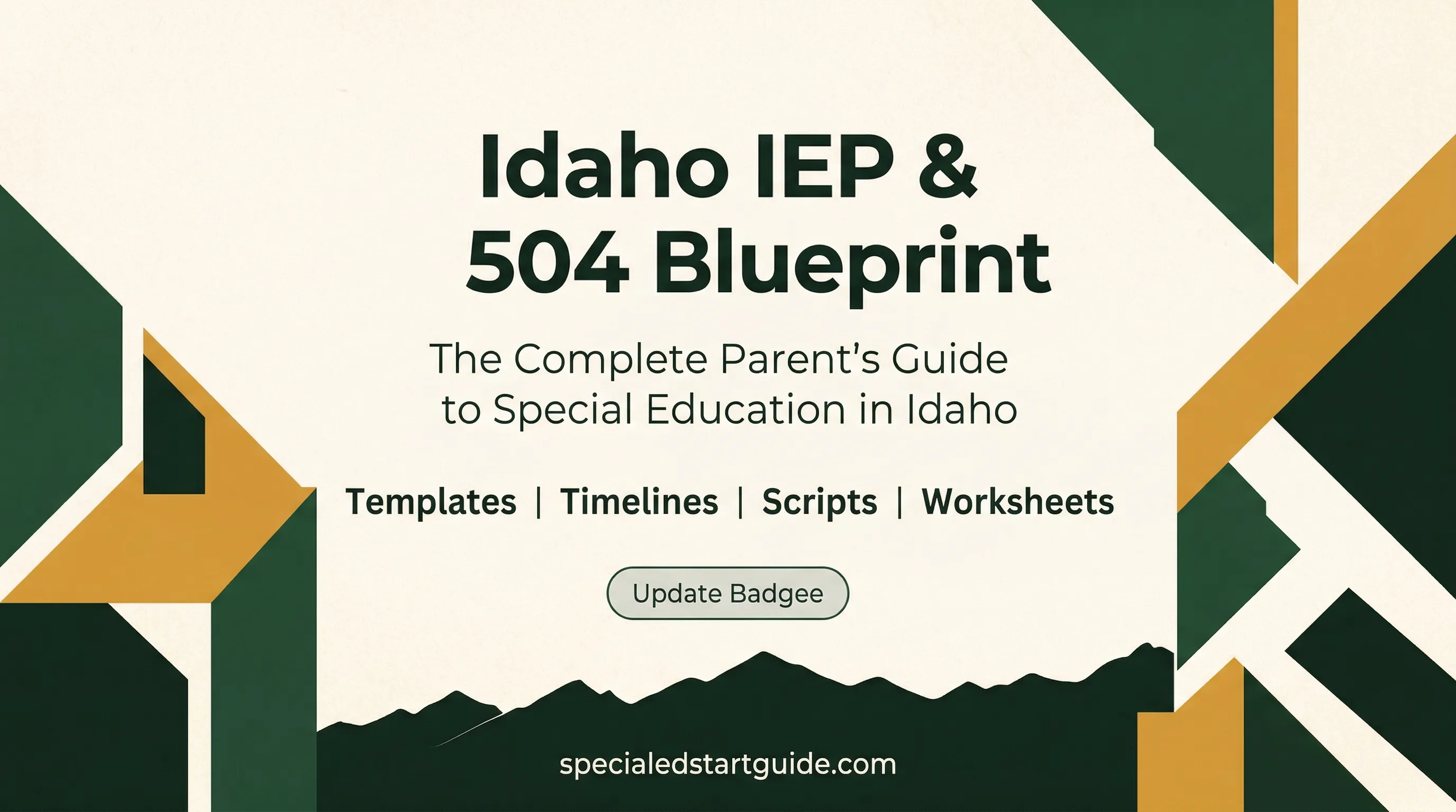 Idaho IEP & 504 Blueprint — Navigate 115 Districts, IDAPA Rules, and the $82M Funding Gap