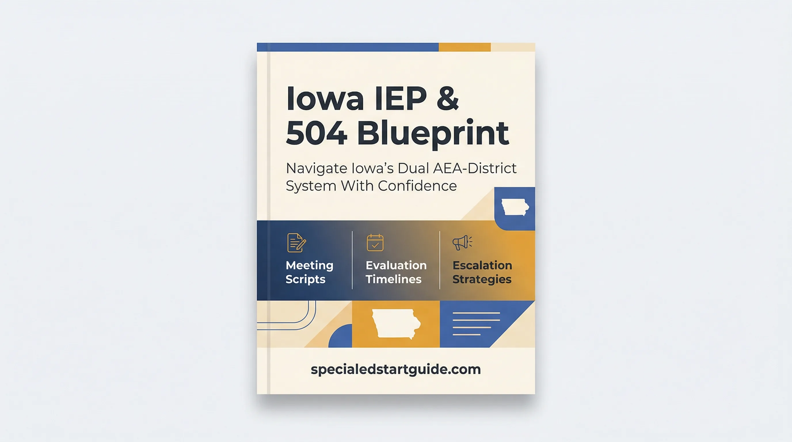 Iowa IEP & 504 Blueprint — Navigate the AEA System With Confidence