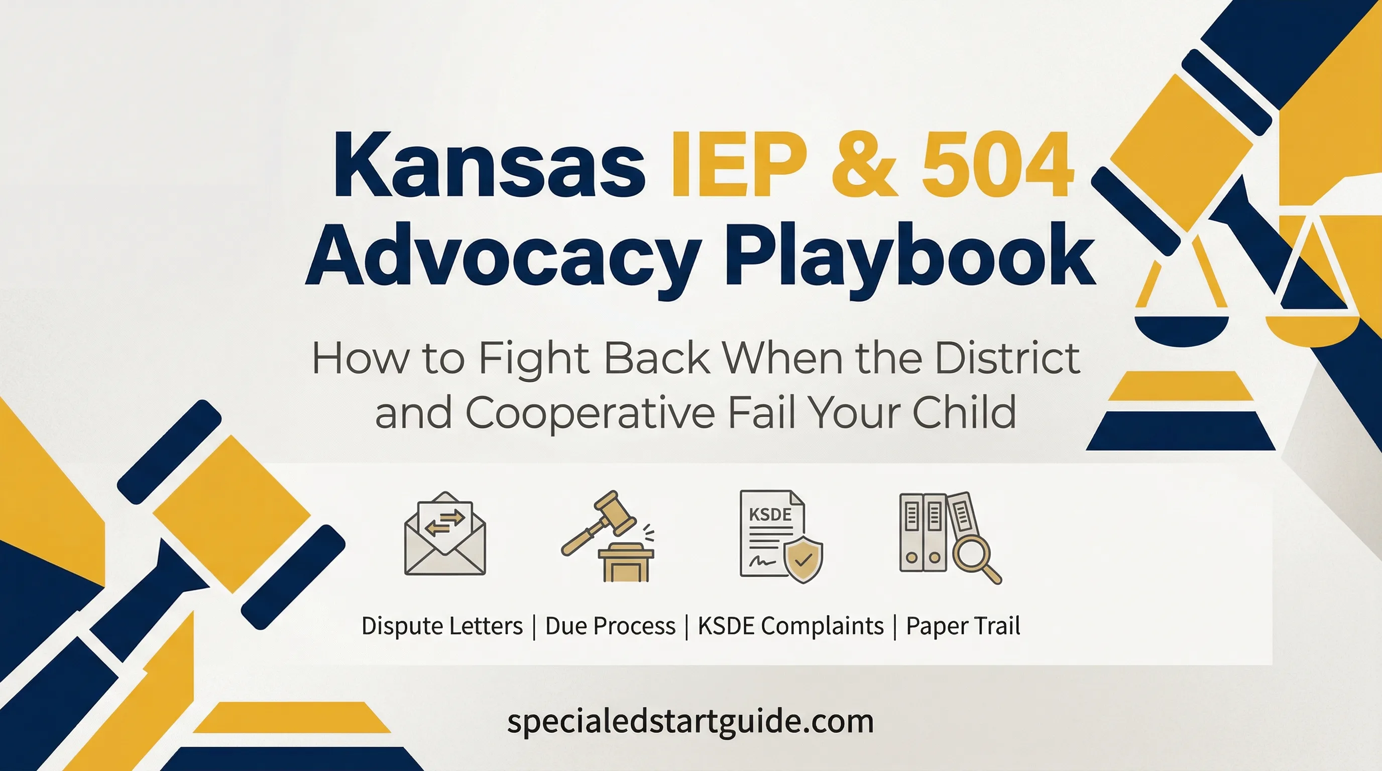 Kansas IEP & 504 Advocacy Playbook — Cooperative & K.A.R. Article 34 Disputes