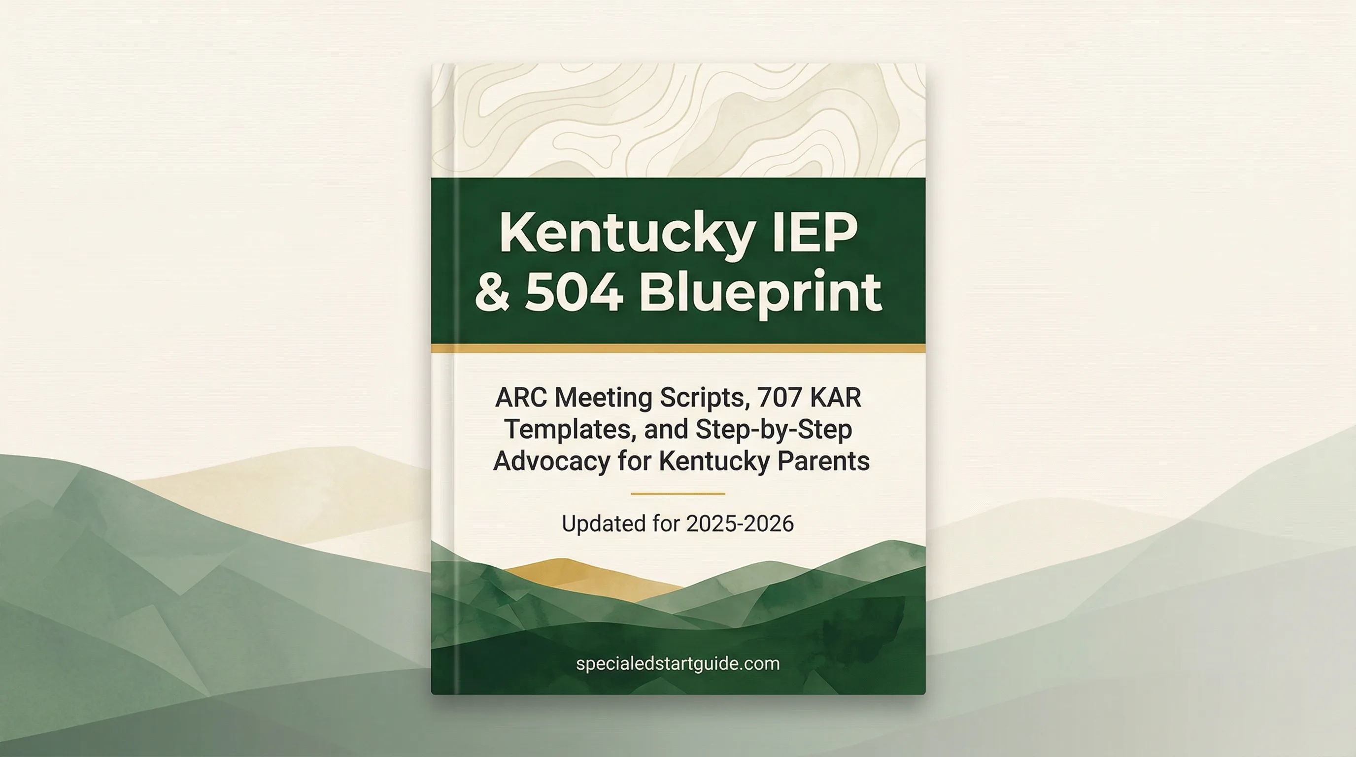Kentucky IEP & 504 Blueprint — ARC Meetings, 707 KAR & KDE Dispute Resolution