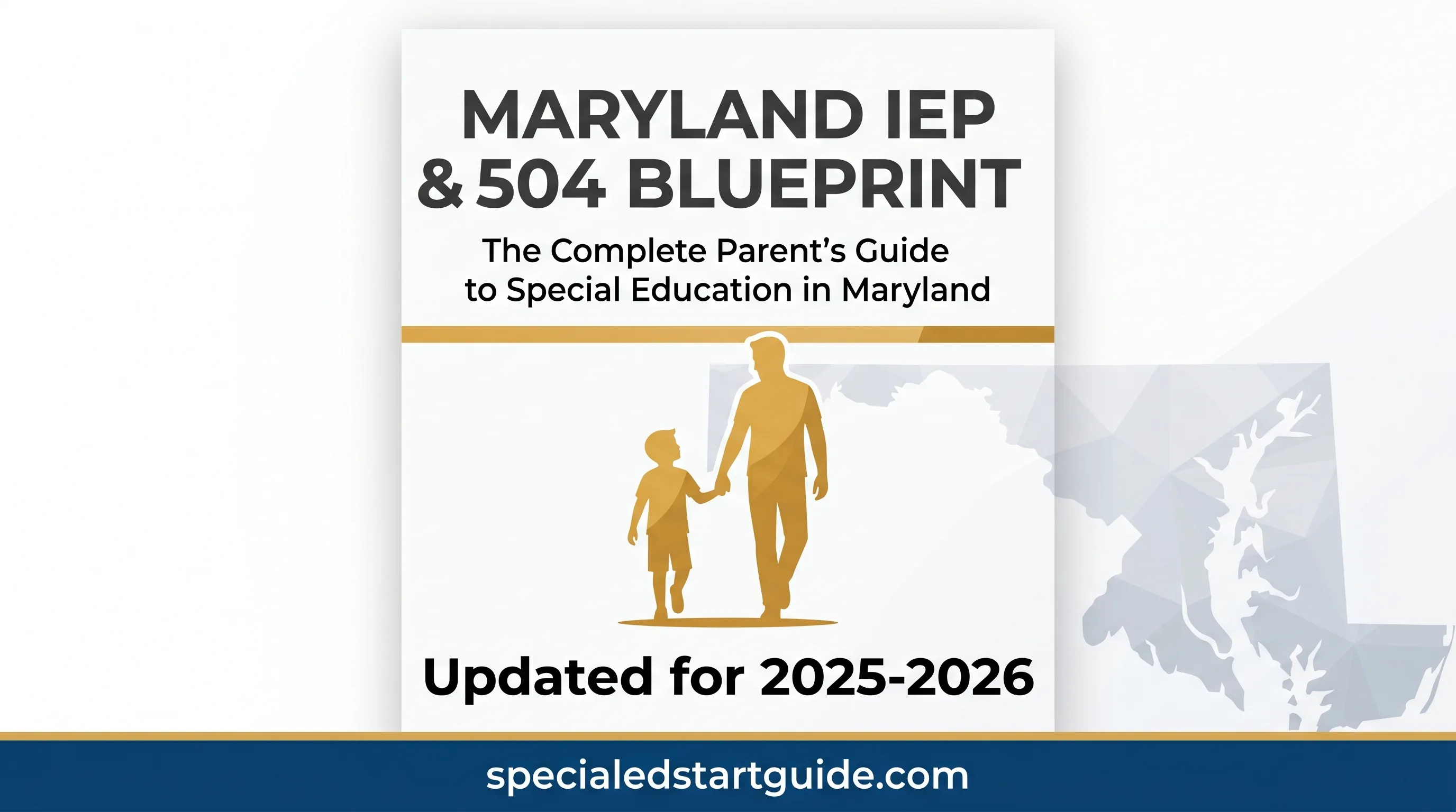 Maryland IEP & 504 Blueprint — Navigate COMAR, All-Party Consent & County Bureaucracy