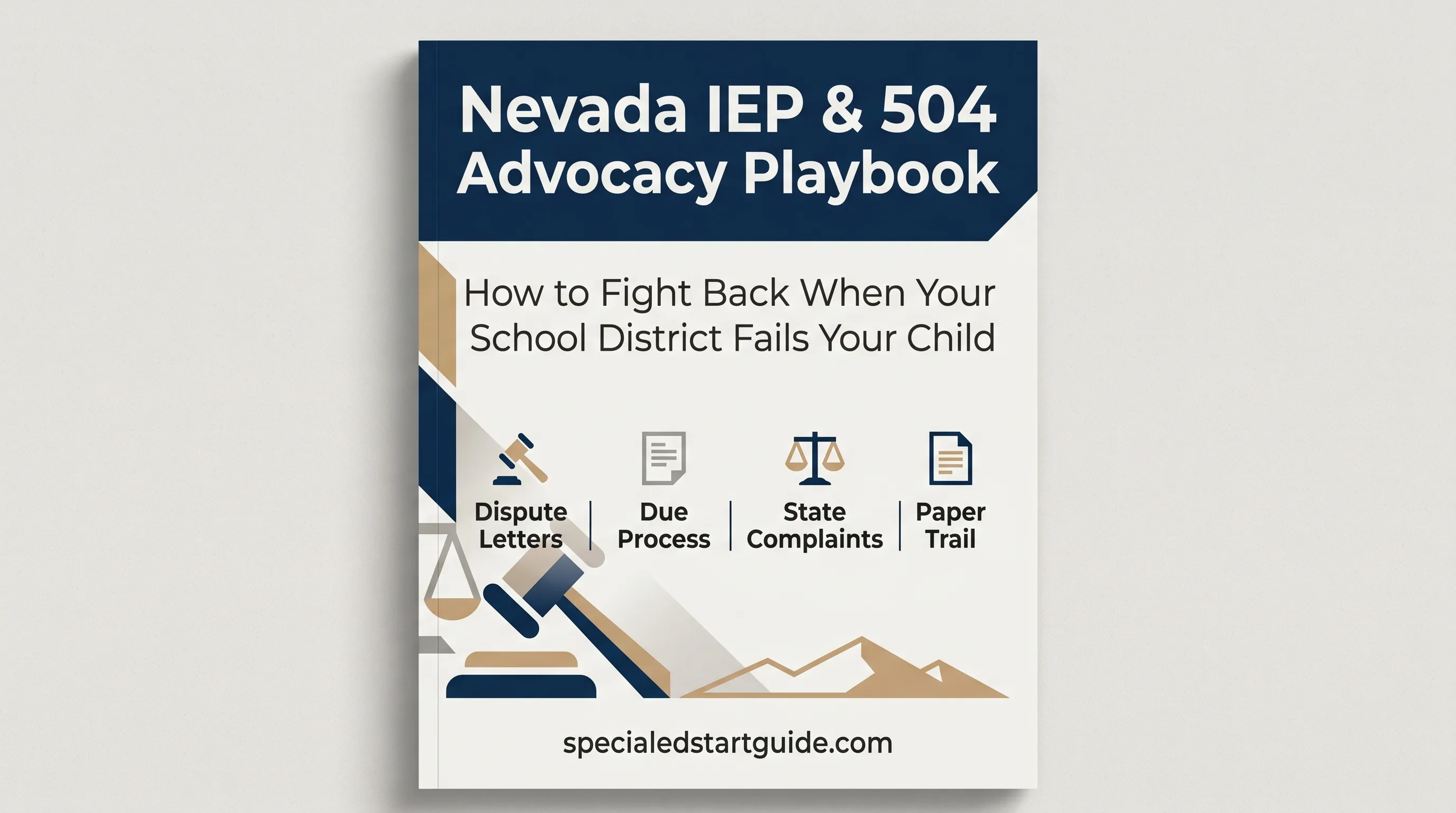 Nevada IEP & 504 Advocacy Playbook — Stop Begging CCSD for Services Your Child Is Owed