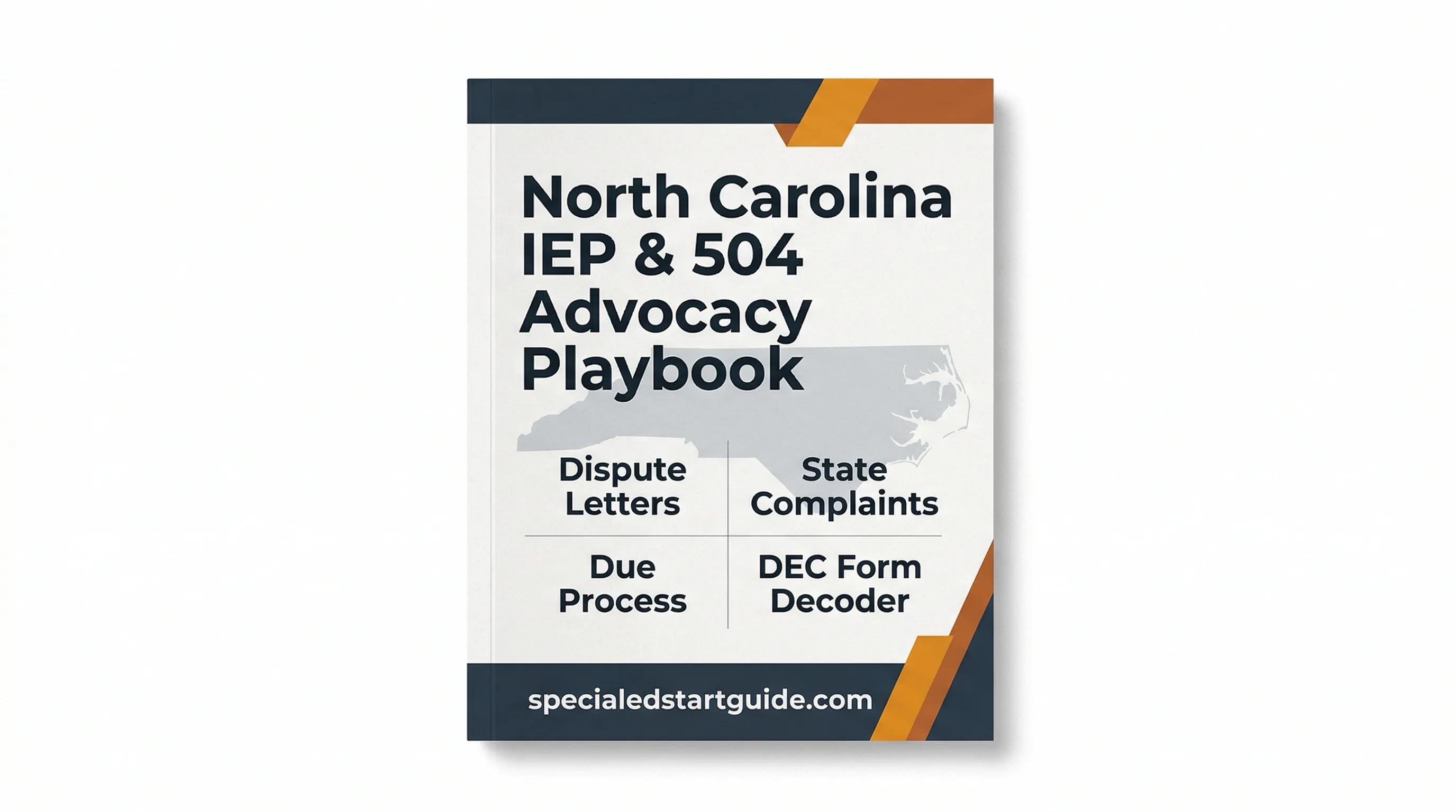 North Carolina IEP & 504 Advocacy Playbook — Stop Being Outnumbered at the IEP Table