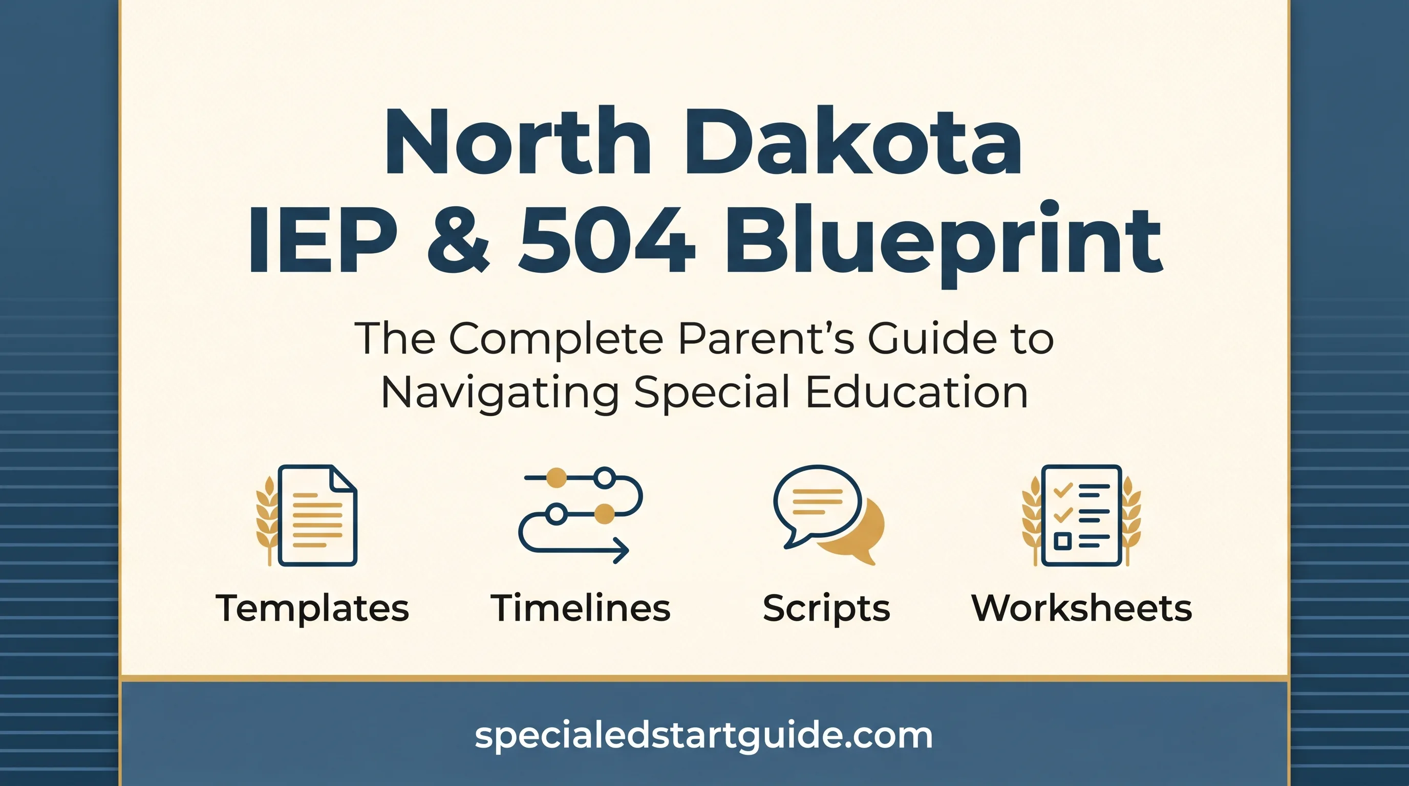North Dakota IEP & 504 Blueprint — Navigate REA Bottlenecks, Master NDCC 15.1-32