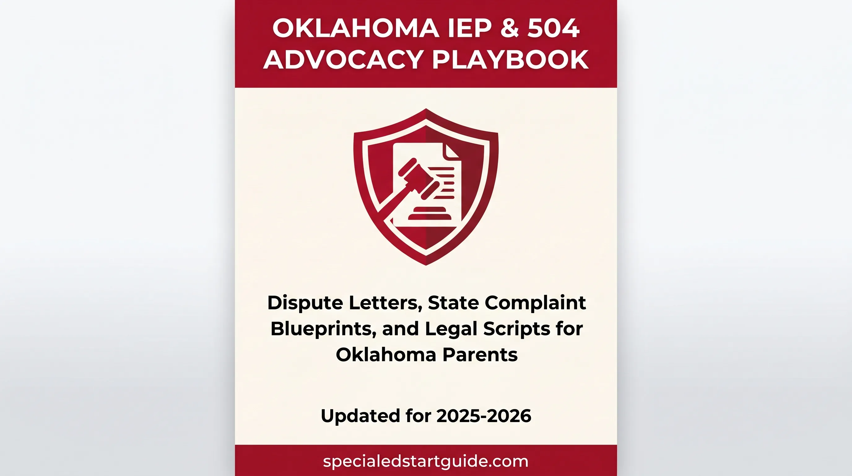Oklahoma IEP & 504 Advocacy Playbook — Fight Denials, File State Complaints, Navigate the LNH Scholarship