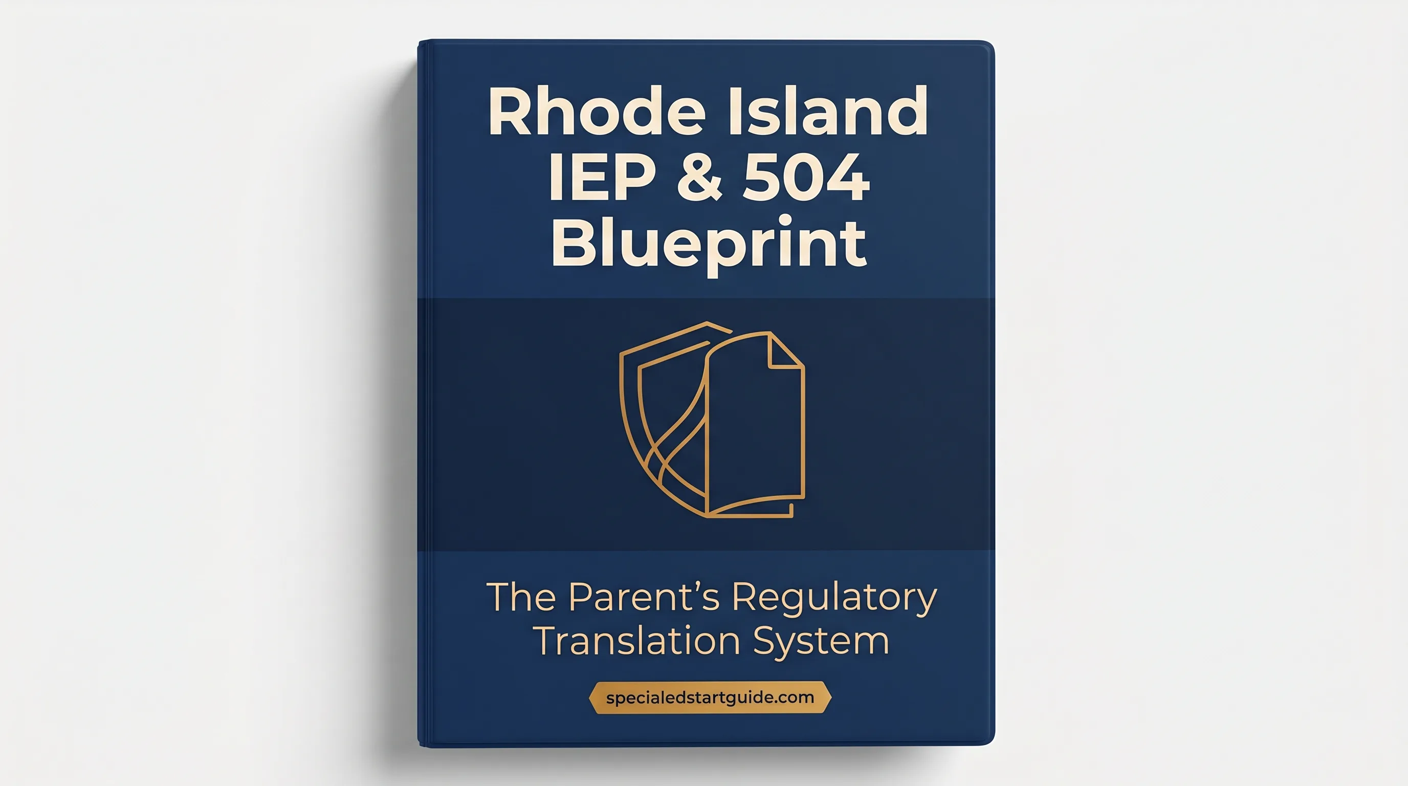 Rhode Island IEP & 504 Blueprint — RIDE Timelines, IEE Rules & PWN Strategy