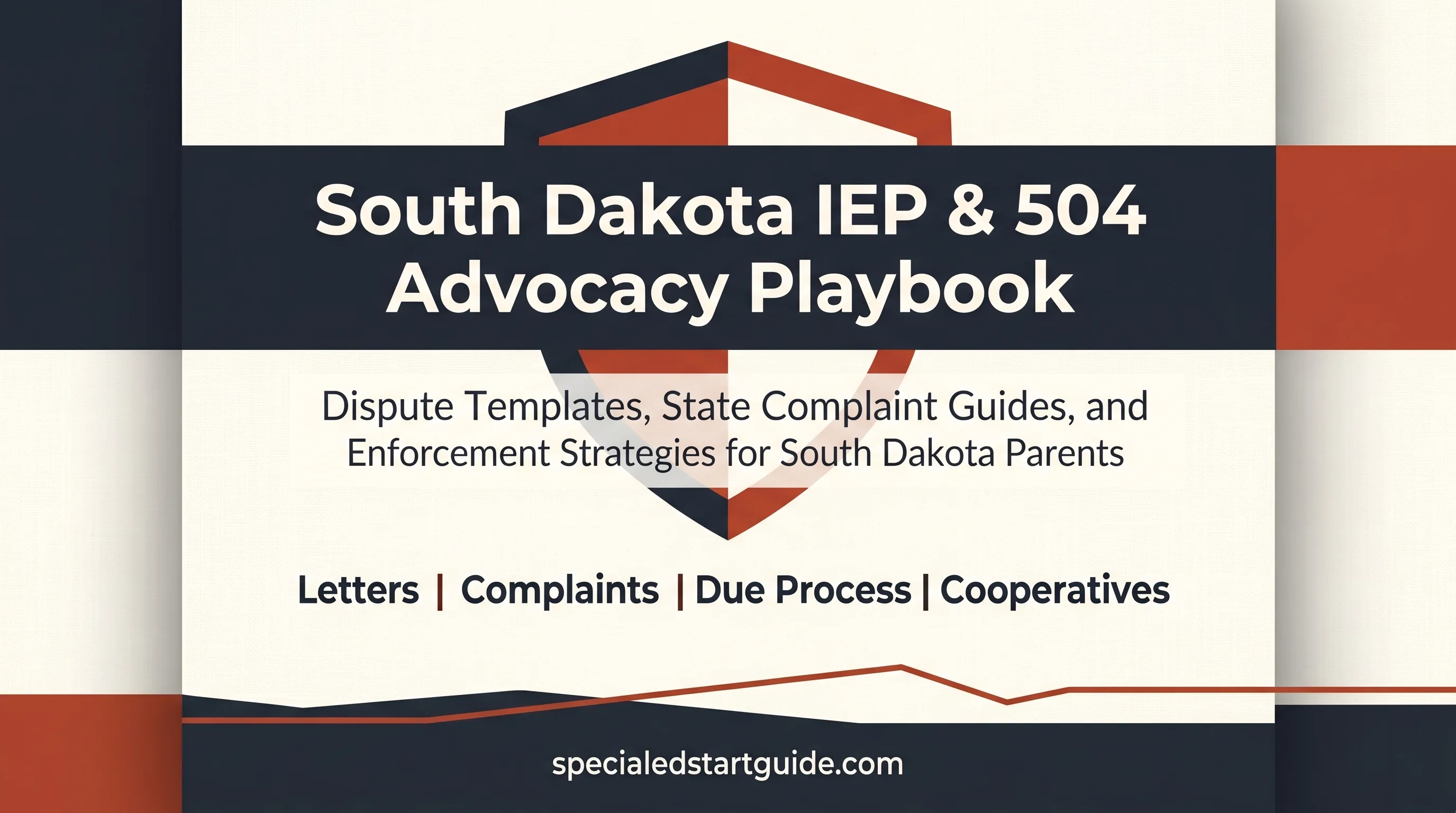 South Dakota IEP & 504 Advocacy Playbook — Stop Getting Outmaneuvered at IEP Meetings