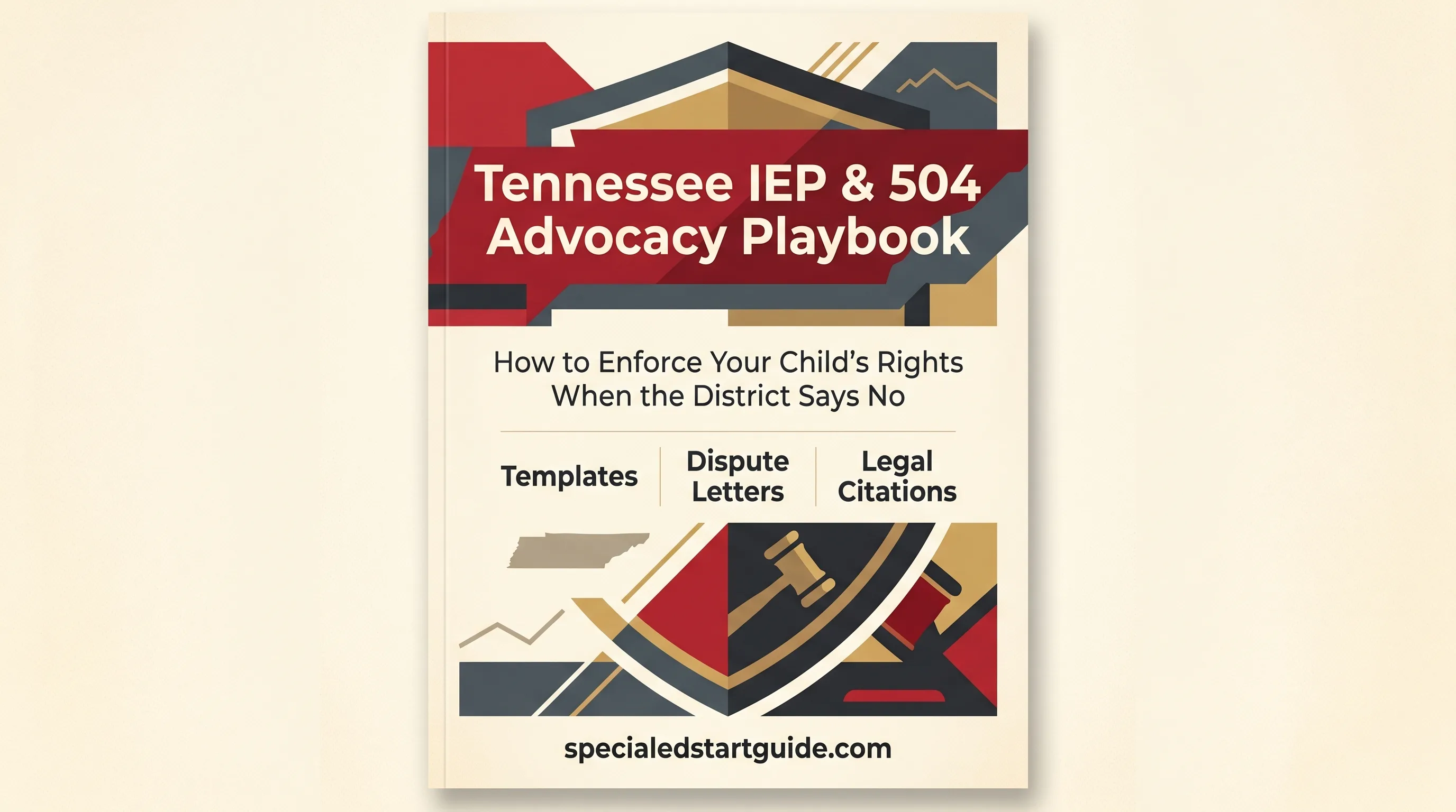 Tennessee IEP & 504 Advocacy Playbook — RTI2 Counter-Strategies, Dispute Templates, Discipline Defense