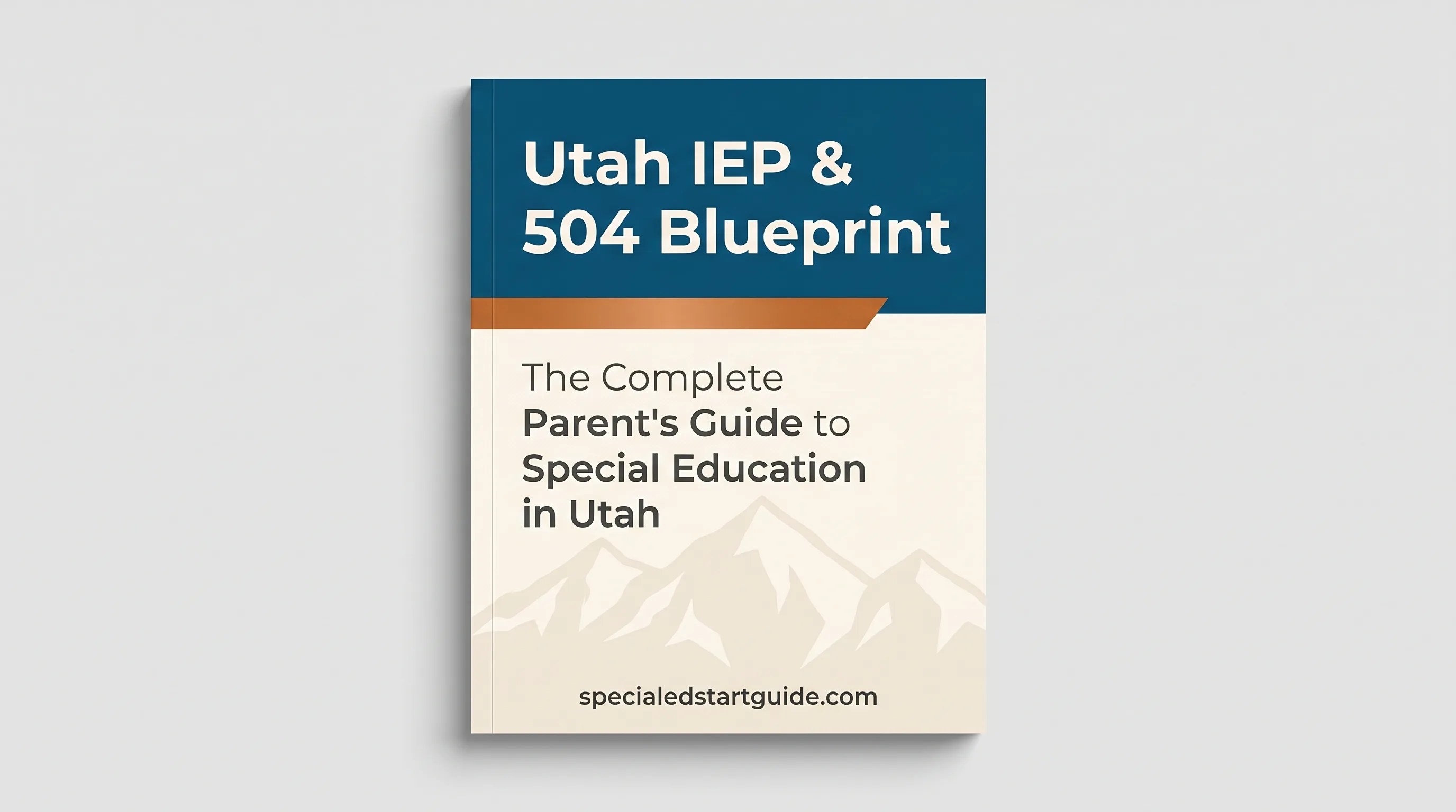 Utah IEP & 504 Blueprint — Navigate R277-750, the Carson Smith Scholarship, and the Nation's Lowest Per-Pupil Spending